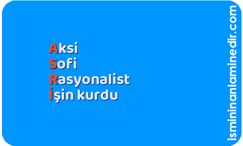 Asri isminin anlamı