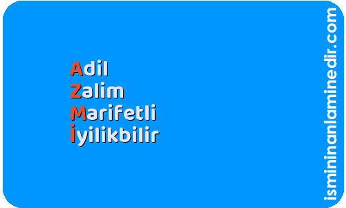 Azmi isminin anlamı