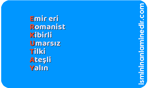 Erkutay isminin anlamı