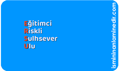 Ersu isminin anlamı