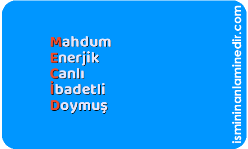 Mecid isminin anlamı