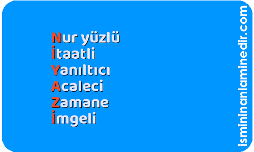 Niyazi isminin anlamı